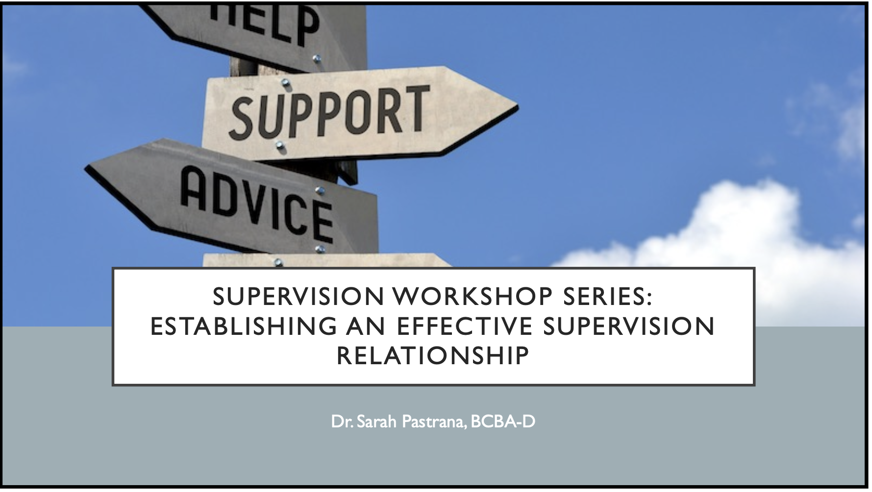 Supervision Series: Establishing an Effective Supervision Relationship